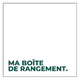 Ma Boite de Rangement